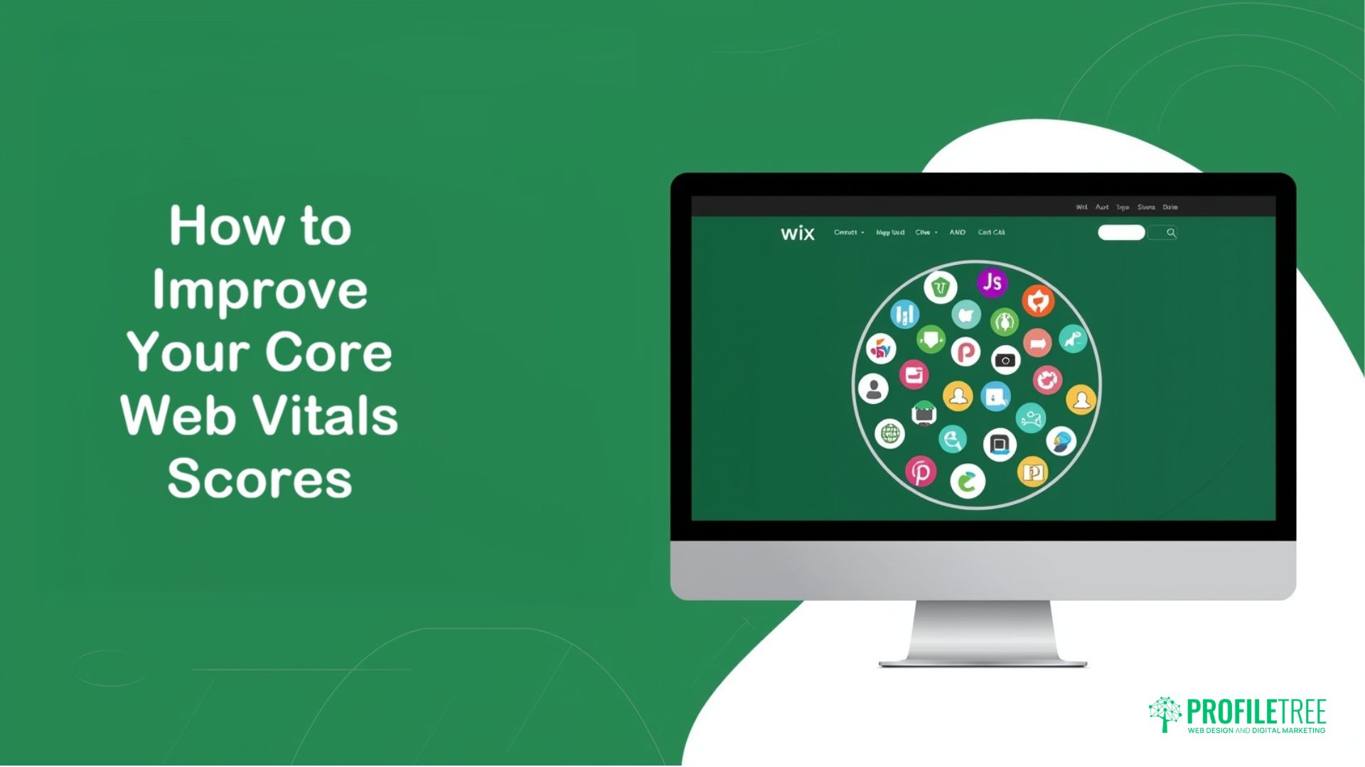 An image with a green background shows the text How to Improve Your Google Core Web Vitals Scores next to a monitor displaying a circular cluster of colourful web technology icons. PROFILTREE logo is at the bottom right.