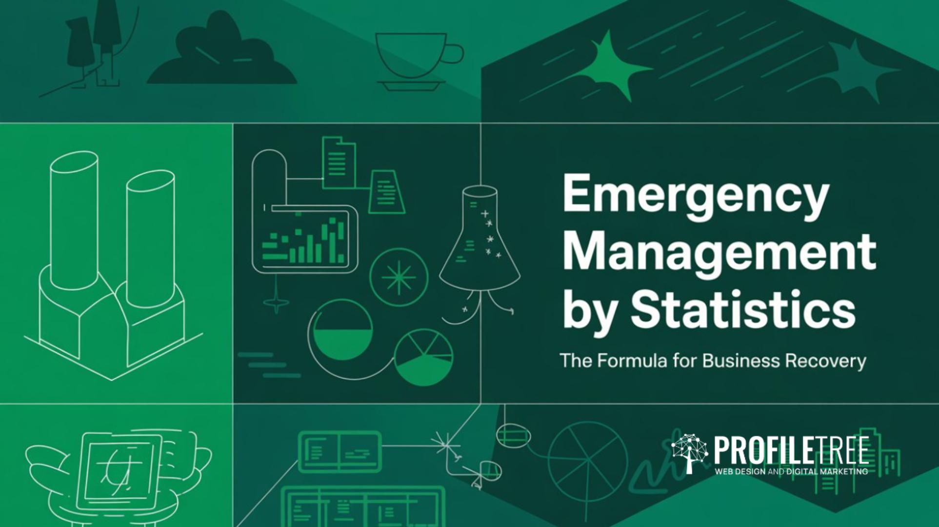 Emergency Management by Statistics The Formula for Business Recovery