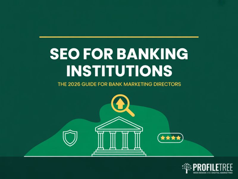 Hero image for SEO for banking institutions guide showing a bank building with a search visibility arrow trust shield and authority stars with title text reading SEO for Banking Institutions The 2026 Guide for Bank Marketing Directors