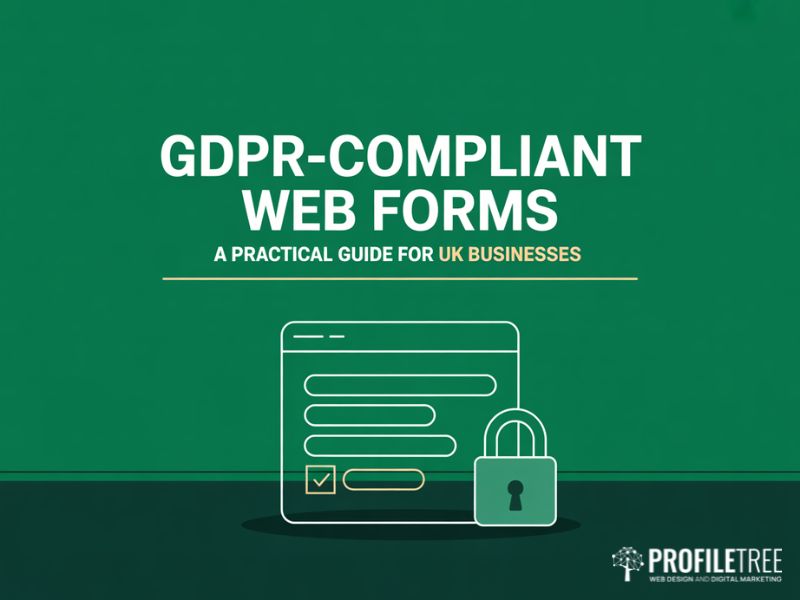 Hero image for GDPR-compliant web forms guide showing a web form outline with input fields an unticked consent checkbox and a padlock icon with title text reading GDPR-Compliant Web Forms A Practical Guide for UK Businesses