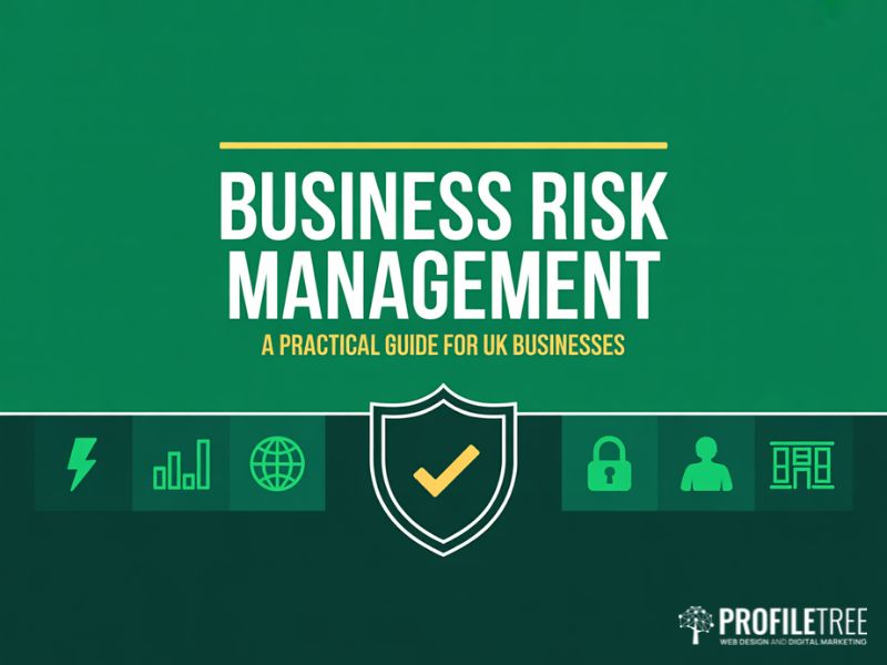 Hero image for business risk management guide showing a central shield with tick and six risk type icons with bold title text reading Business Risk Management A Practical Guide for UK Businesses