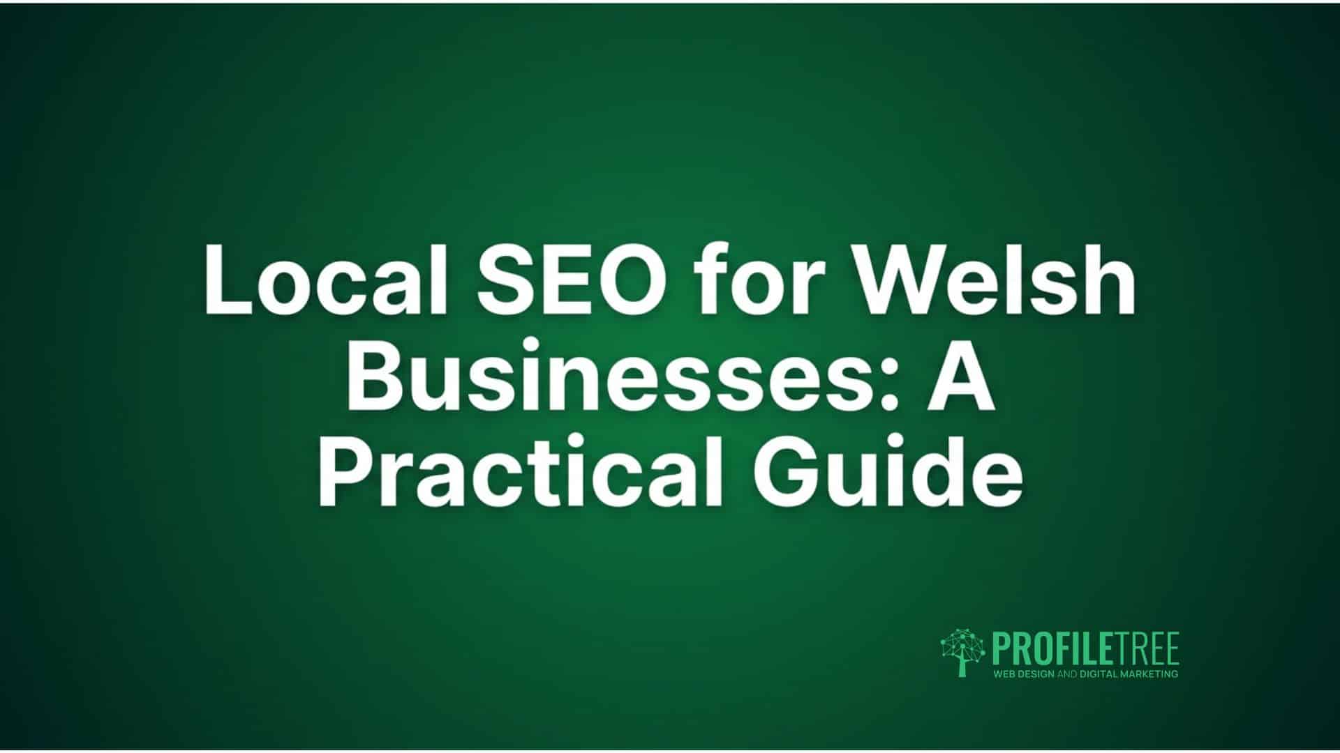 Local SEO for Welsh Businesses