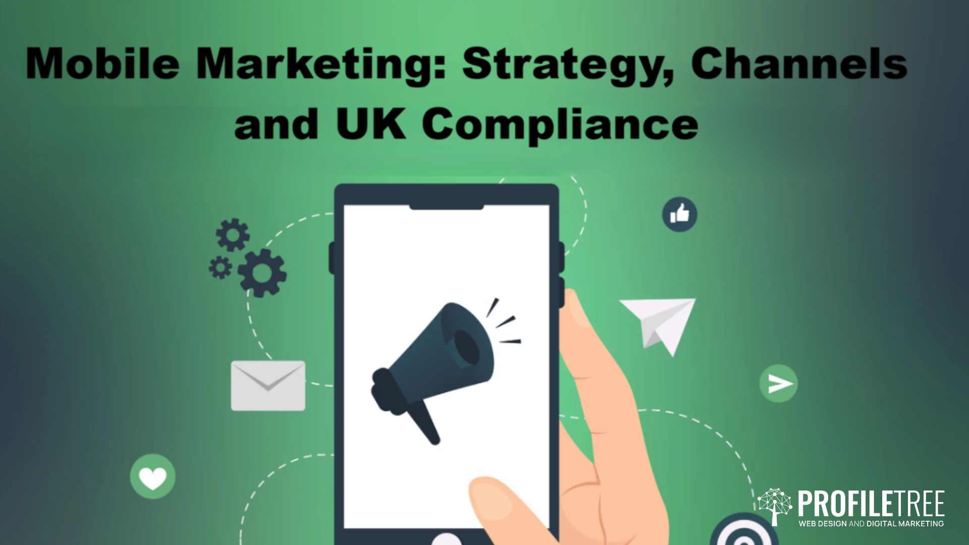 Mobile Marketing: Strategy, Channels and UK Compliance