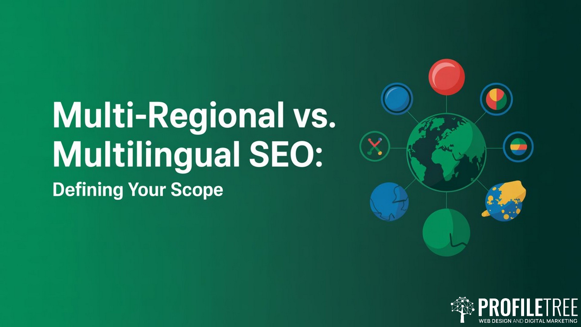 SEO Strategies, Multi-Regional vs. Multilingual SEO