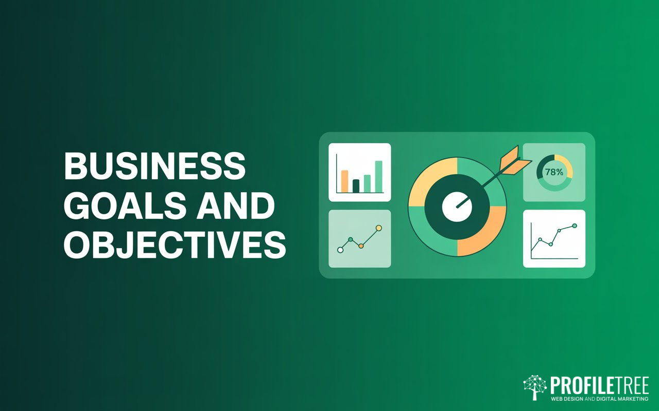 Setting Business Goals and Objectives That Drive Real Growth