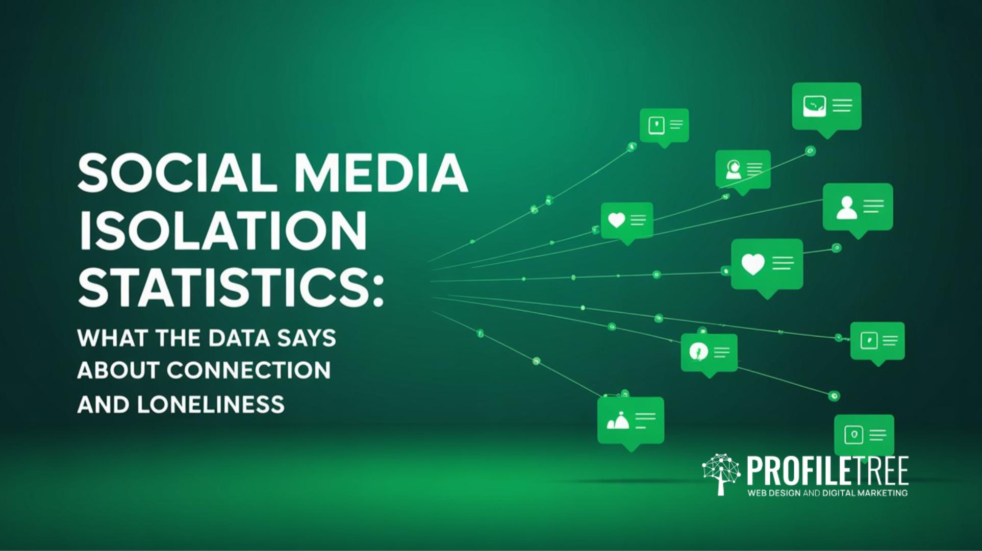 Social Media Isolation Statistics What the Data Says About Connection and Loneliness
