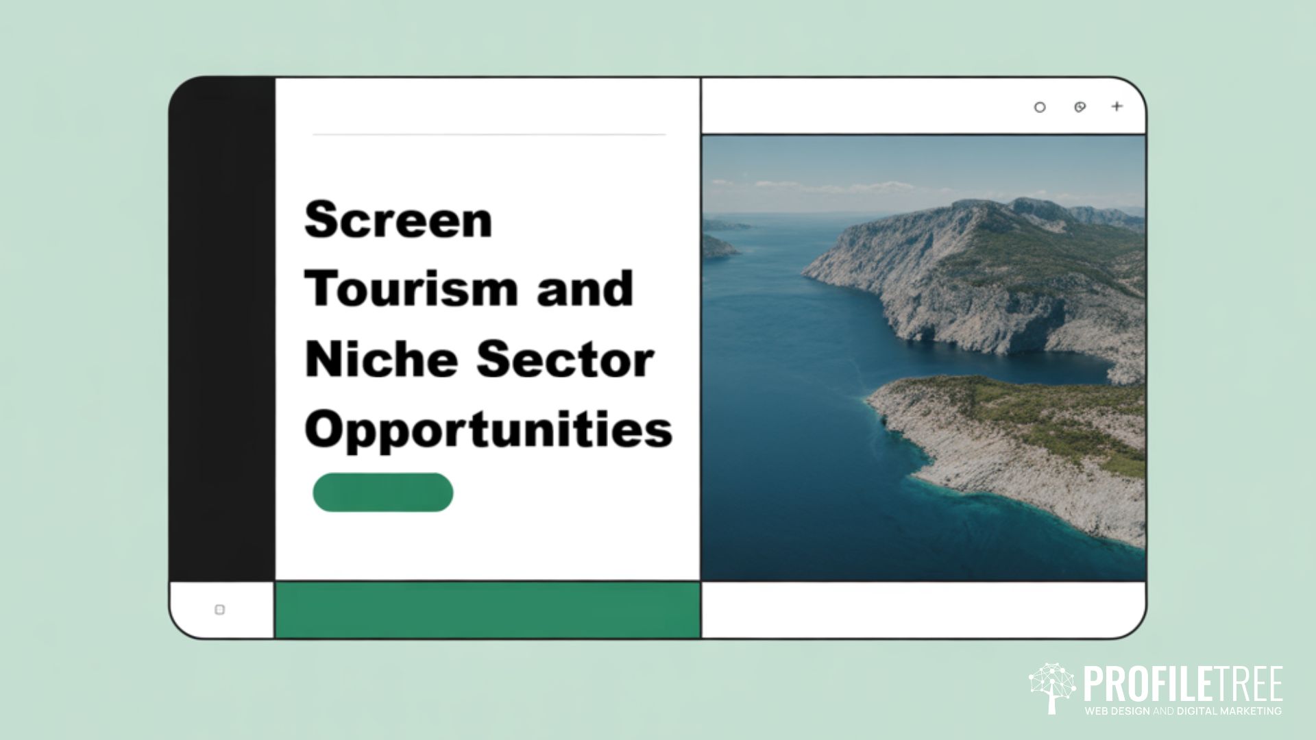 A presentation slide titled Screen Tourism and Niche Sector Opportunities features a coastal landscape photo of cliffs and blue sea, highlighting tourism marketing potential. The ProfileTree digital marketing logo is in the bottom right corner.