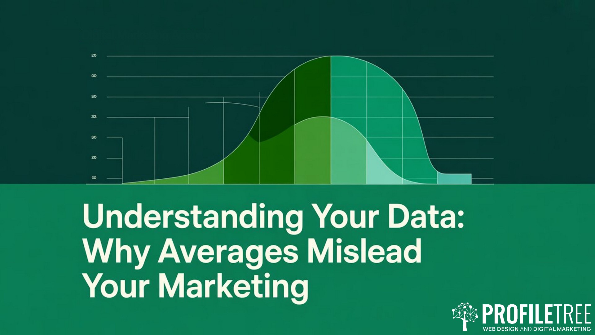 Understanding Your Data, Why Averages Mislead Your Marketing