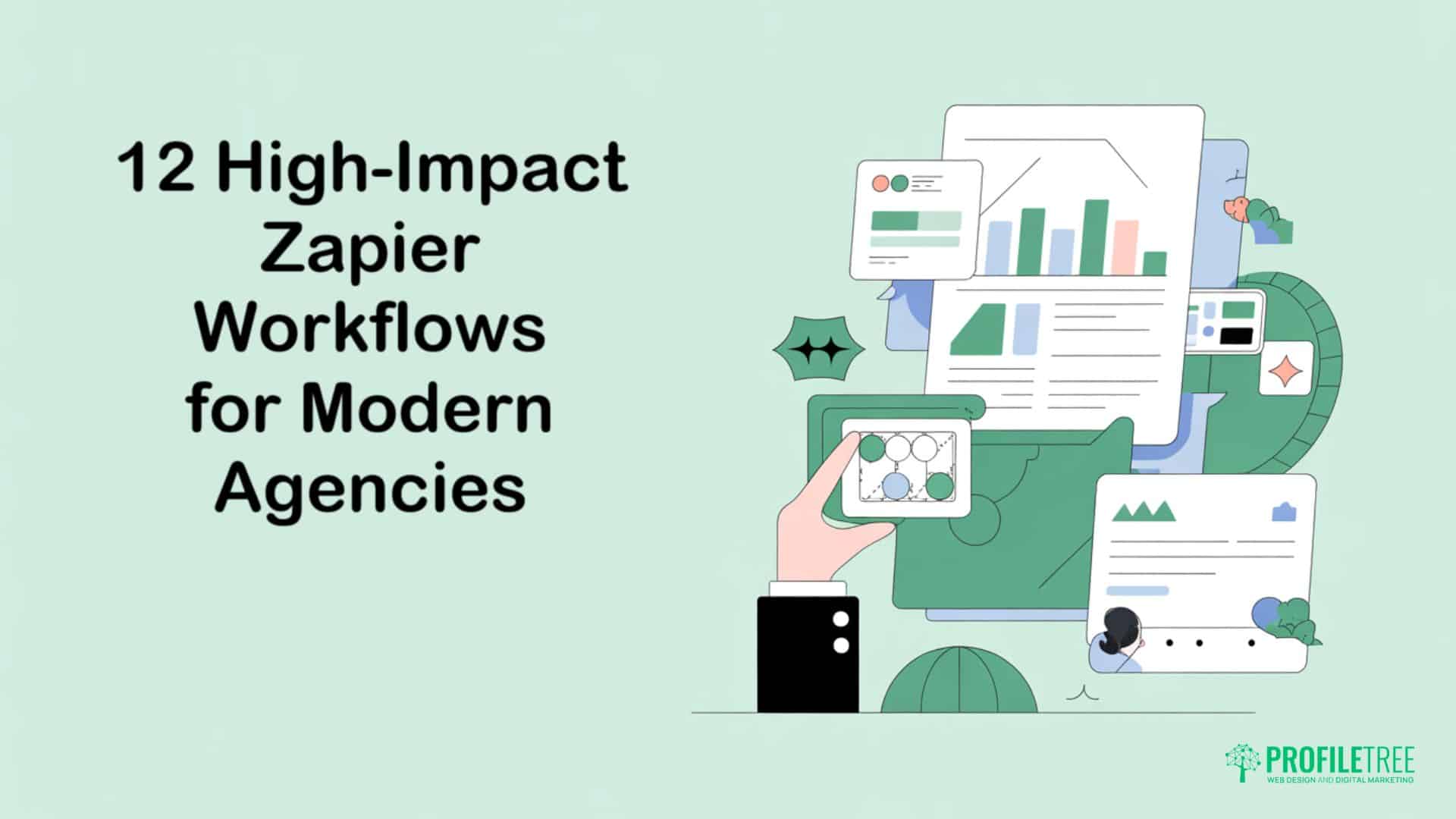A graphic with the text 12 High-Impact Zapier Workflows for Modern Agencies next to illustrated charts, graphs, and a hand holding a tablet, showcasing business data and seamless automation with Zapier.