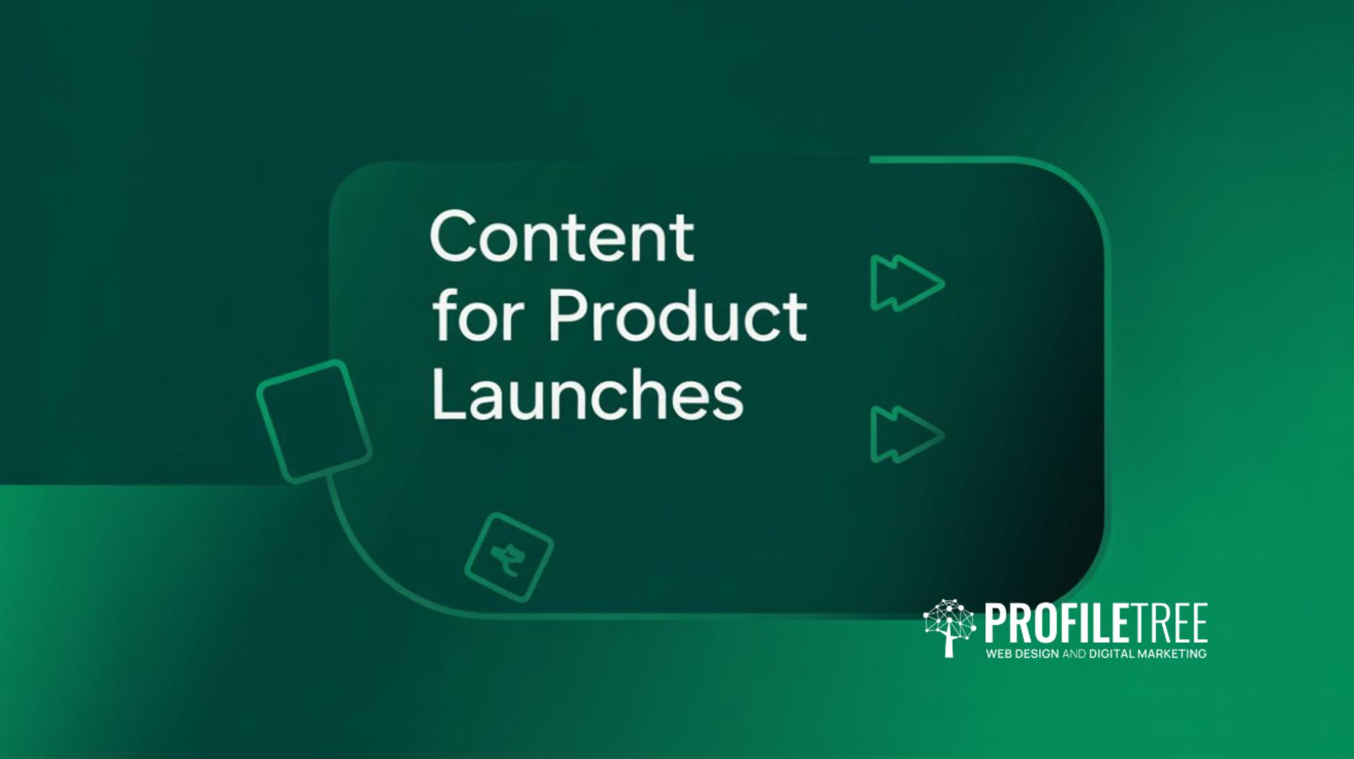 Content for Product Launches Strategy, Assets and Execution Guide