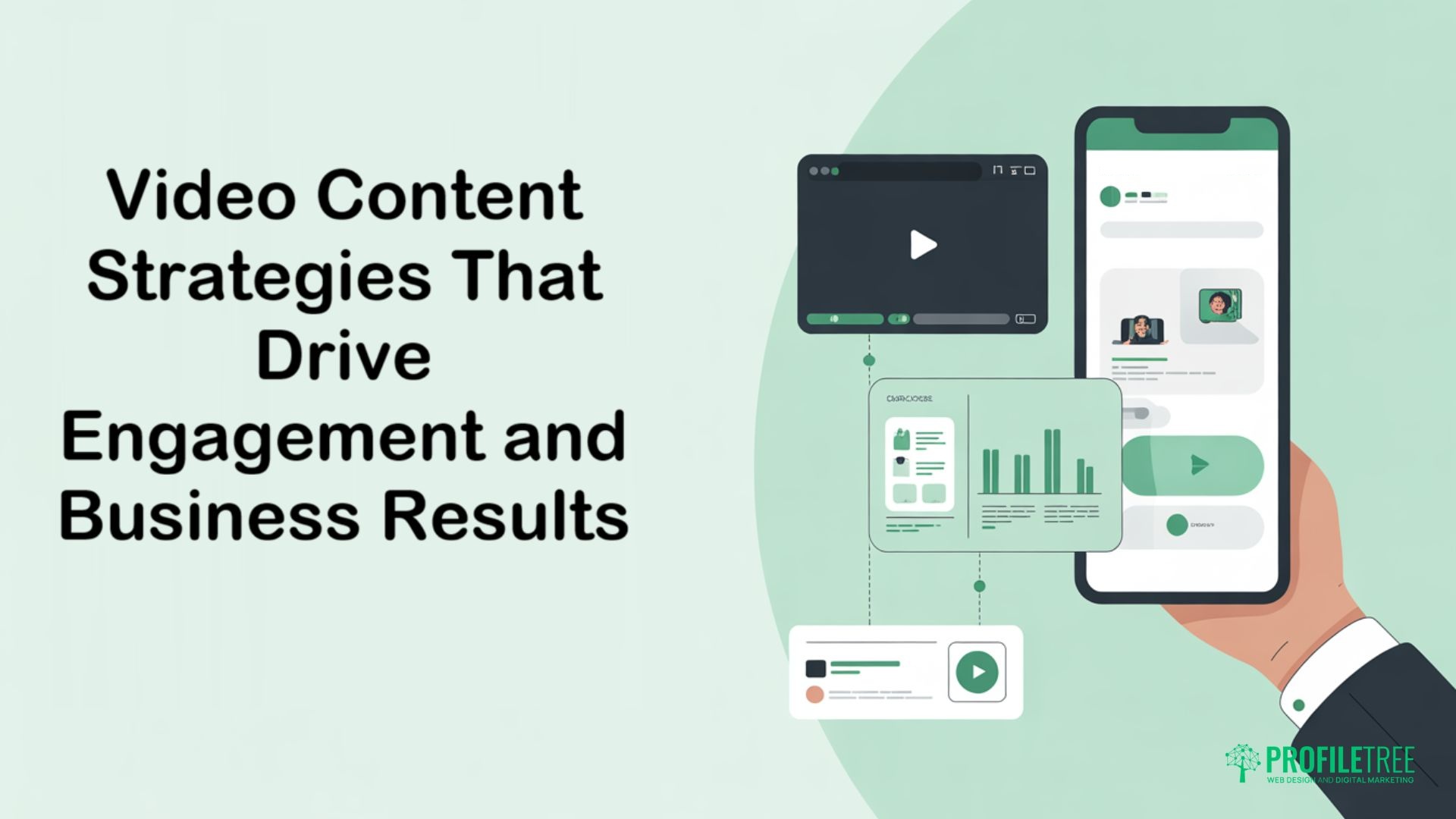 Video Content Strategies That Drive Engagement and Business Results