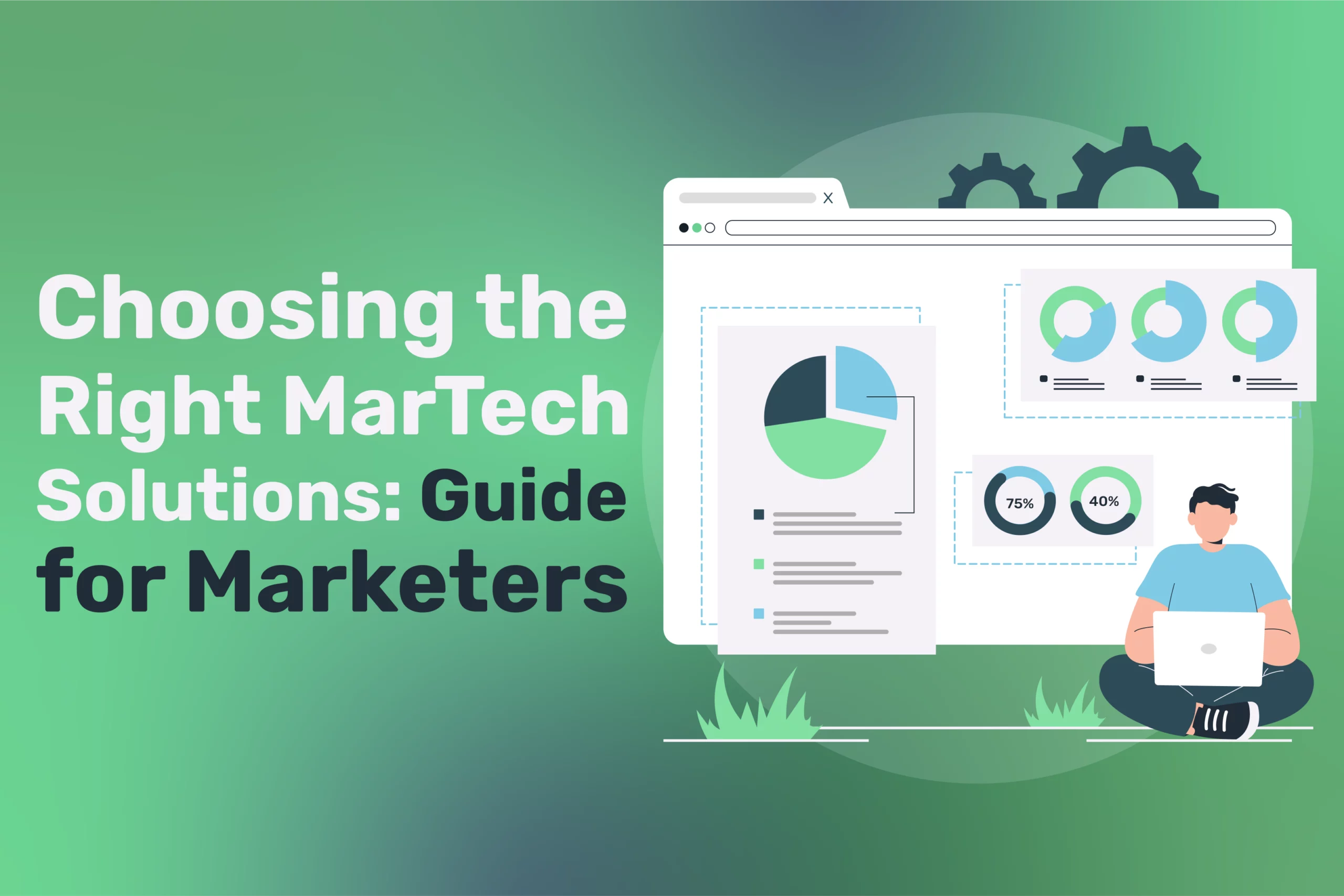 Choosing the Right MarTech Solutions