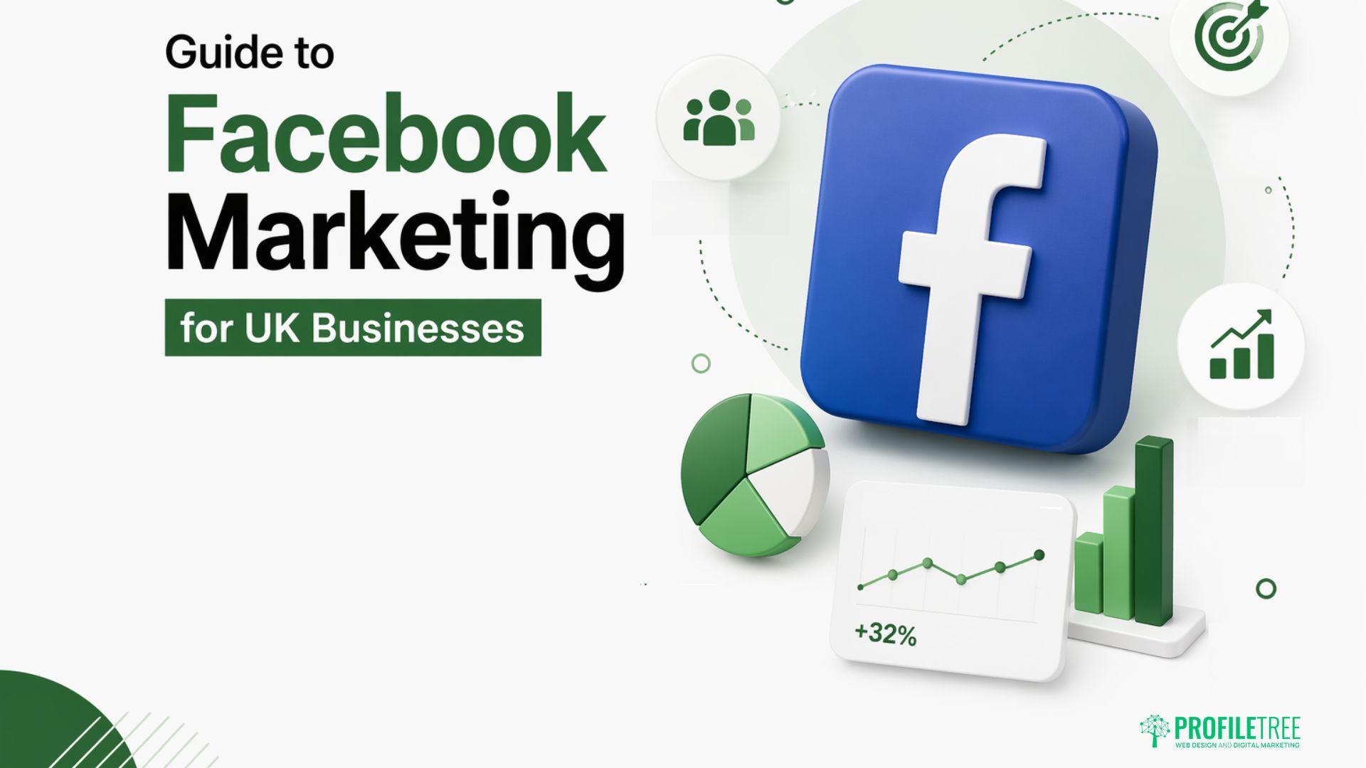 Guide to Facebook Marketing for UK Businesses
