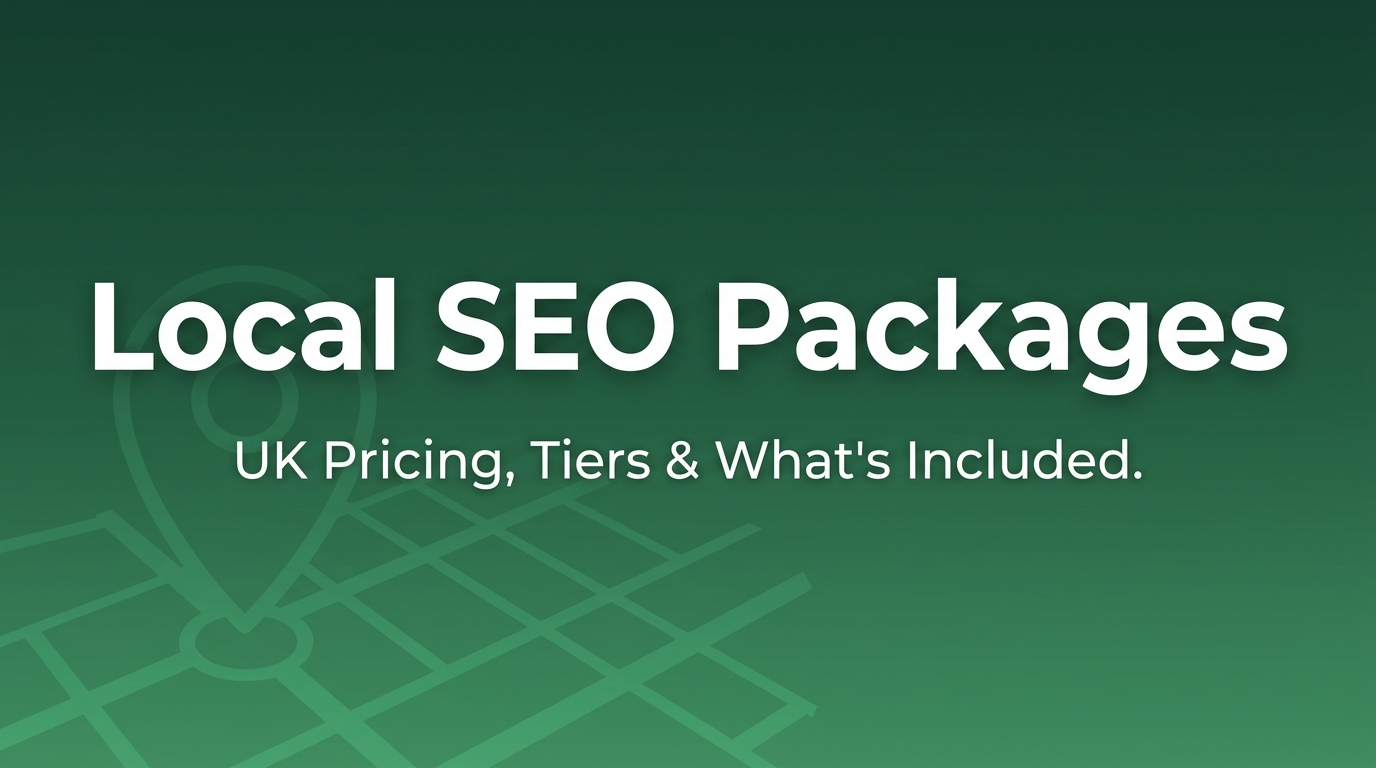 White text on a green background reads Local SEO Package: UK Pricing, Tiers & What’s Included. A faint map graphic with a location pin hints at expert local SEO services in the backdrop.