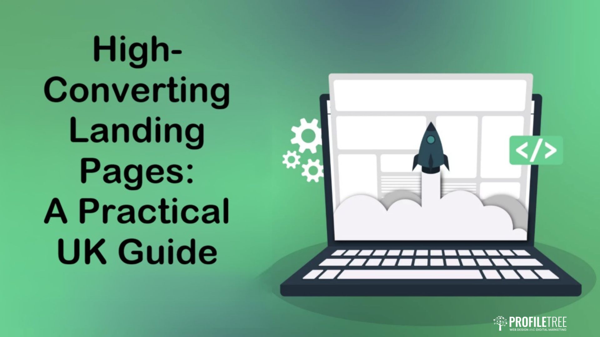 High-Converting Landing Pages: A Practical UK Guide