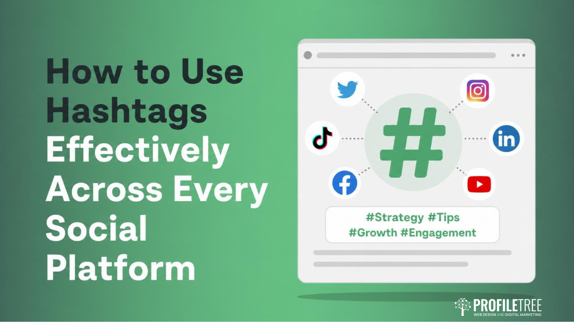 How to Use Hashtags Effectively Across Every Social Platform