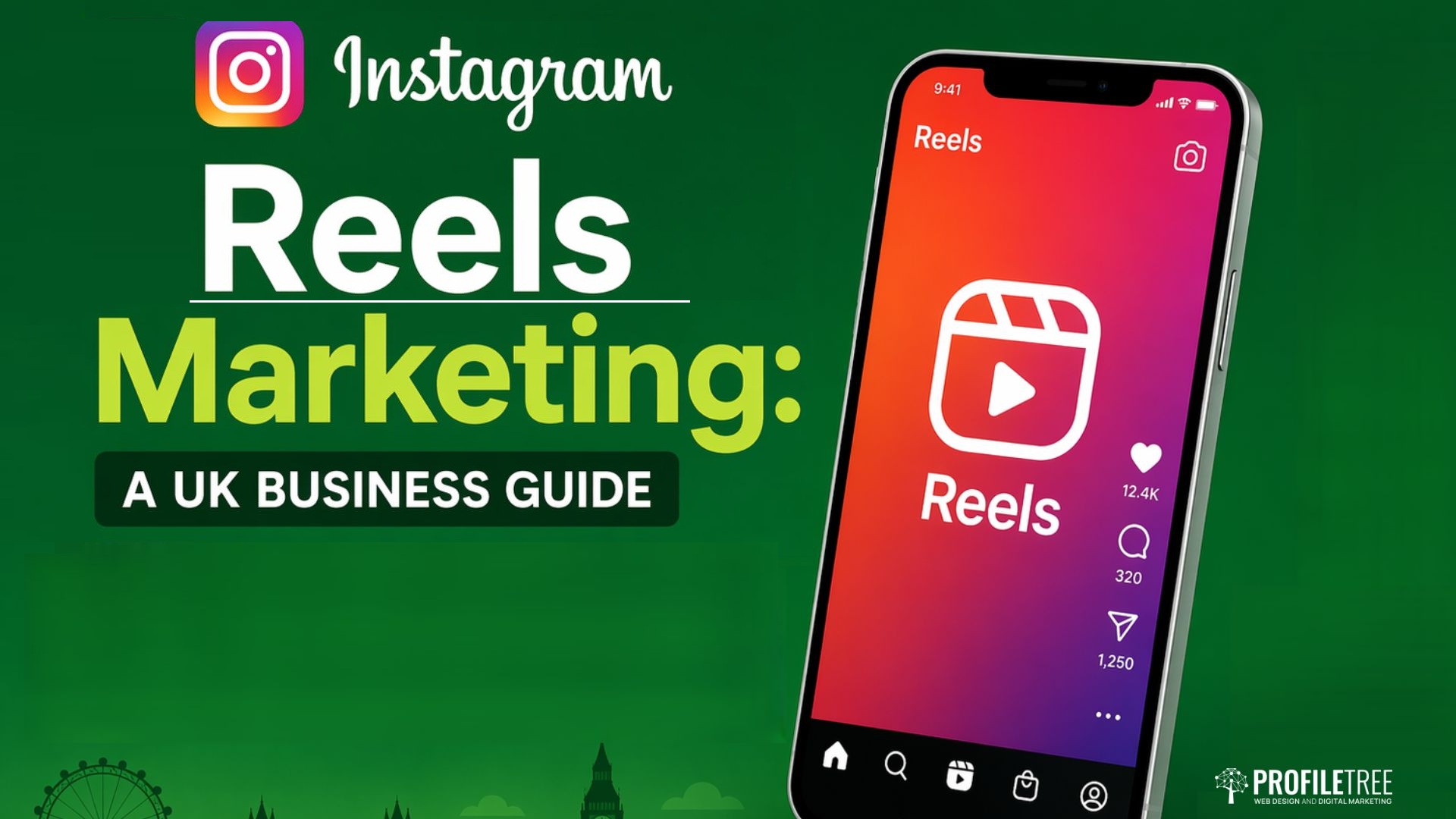 Instagram Reels Marketing: A UK Business Guide