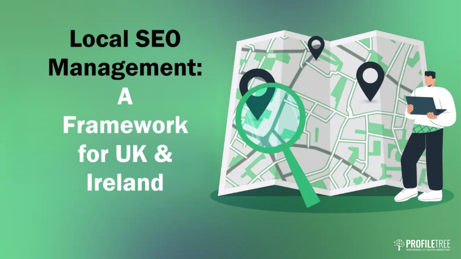 Local SEO Management: A Framework for UK & Ireland