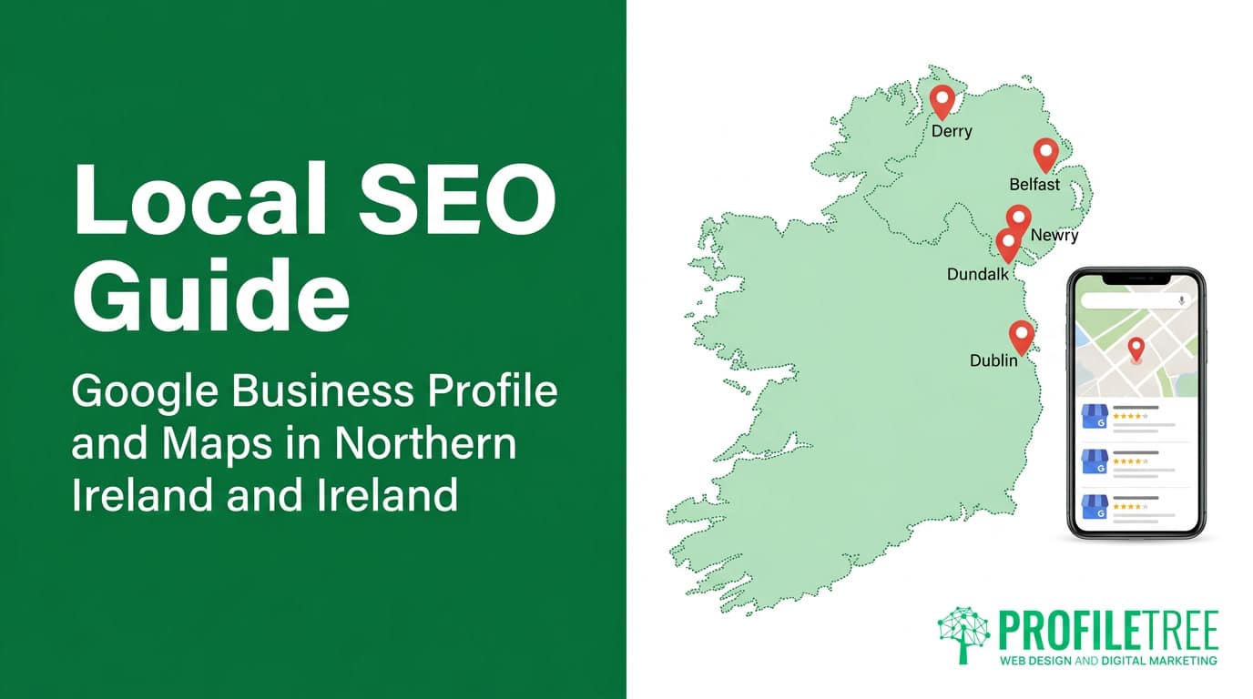 Local SEO Guide for Google Business Profile and Maps in Northern Ireland and Ireland, featuring keyword research tips, a map of Derry, Belfast, Newry, Dublin, and a mobile phone illustration.