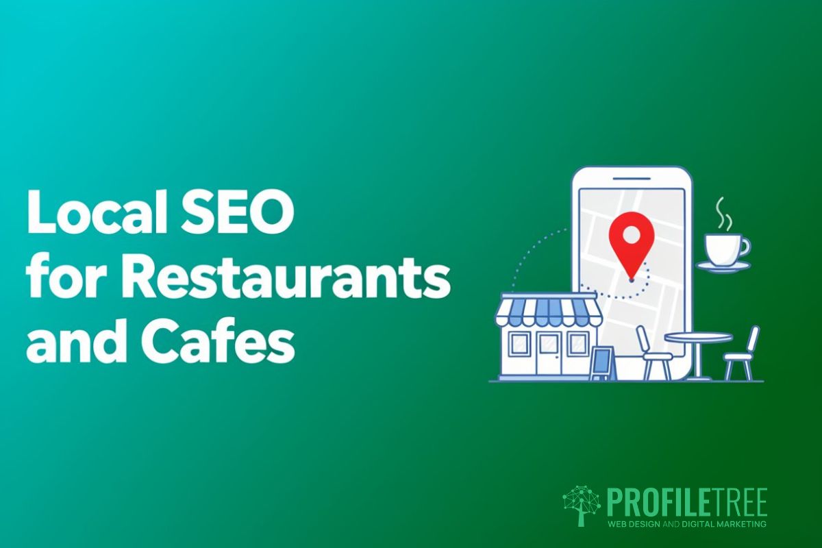 Local SEO for Restaurants and Cafes