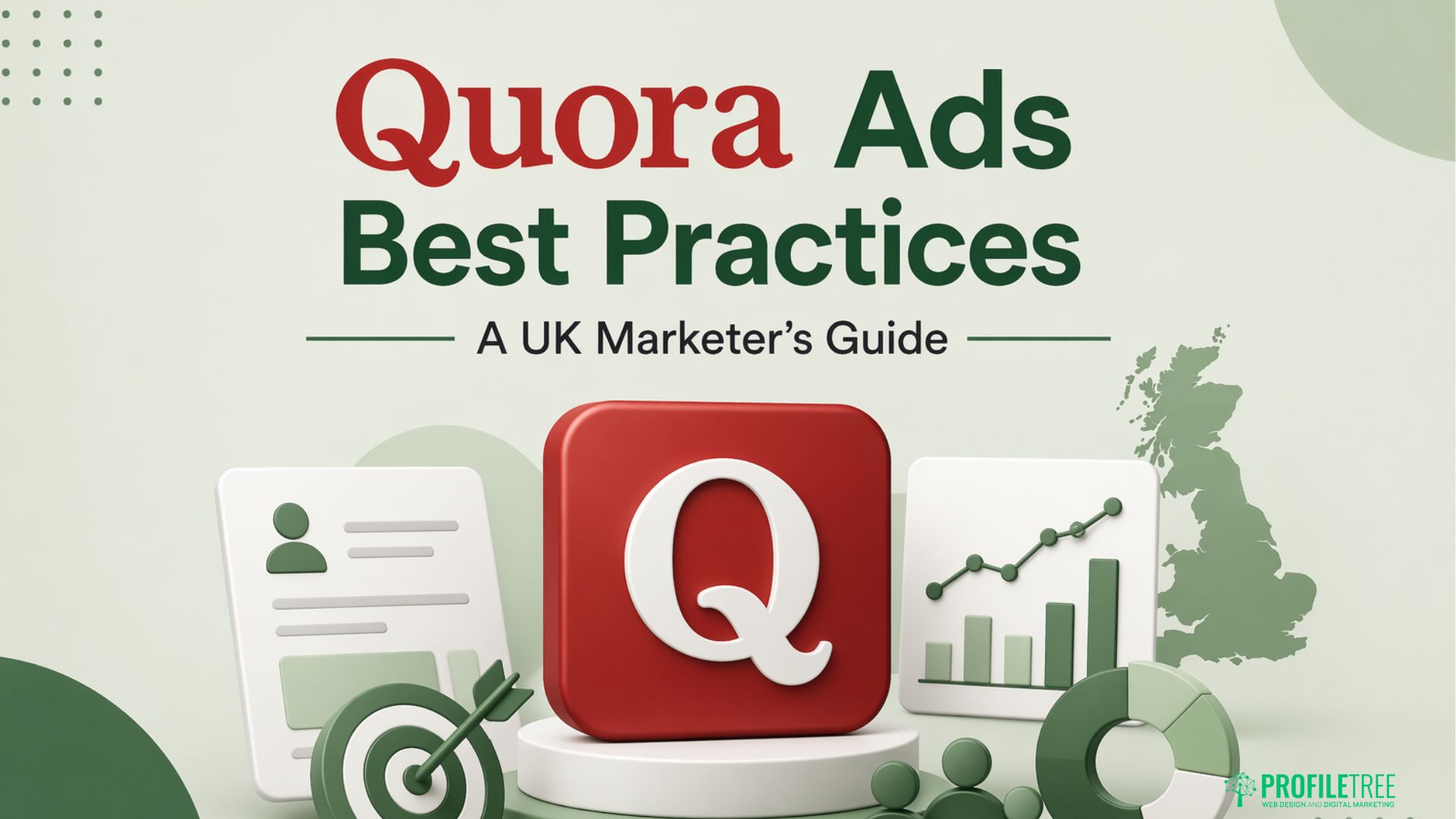 Quora Ads Best Practices: A UK Marketer's Guide