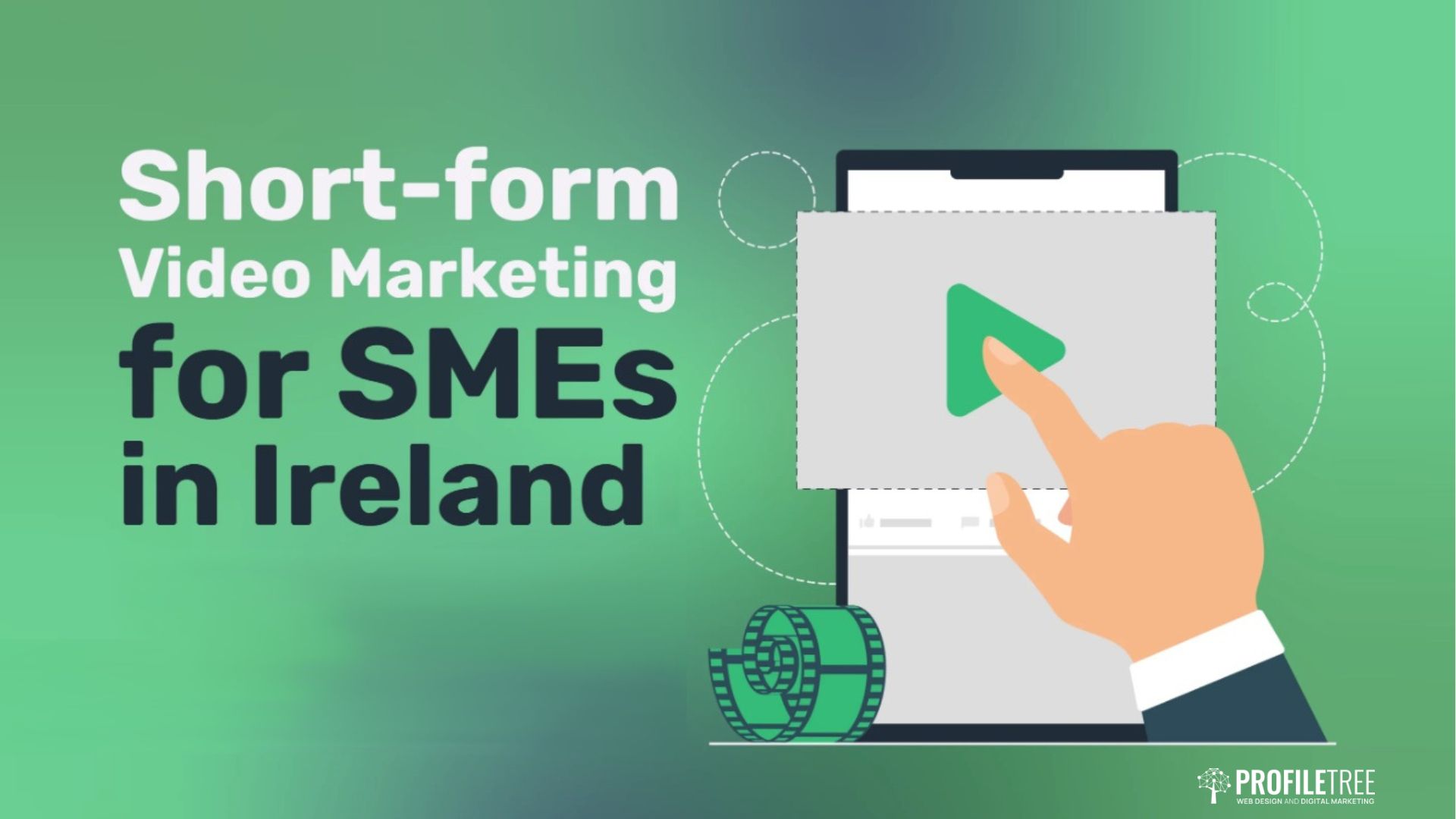 Short-form Video Marketing for SMEs in Ireland