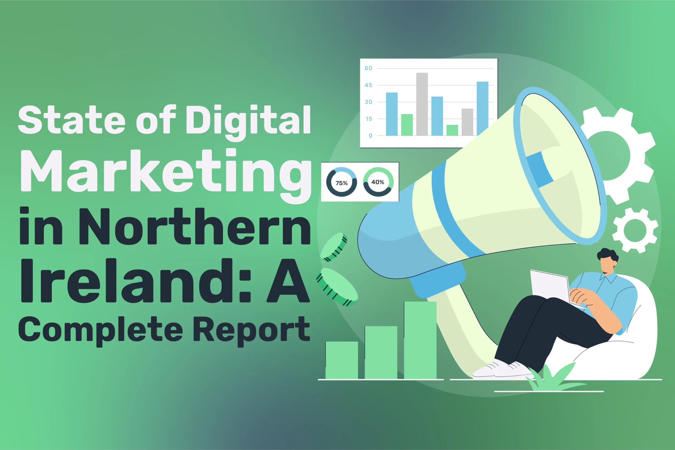State of Digital Marketing in Northern Ireland