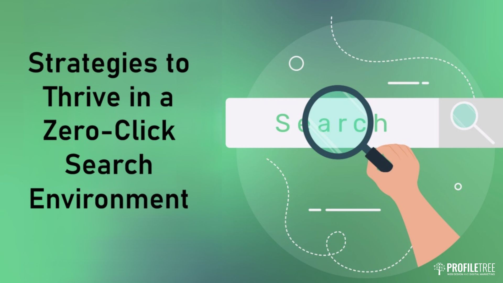 Strategies to Thrive in a Zero-Click Search Environment
