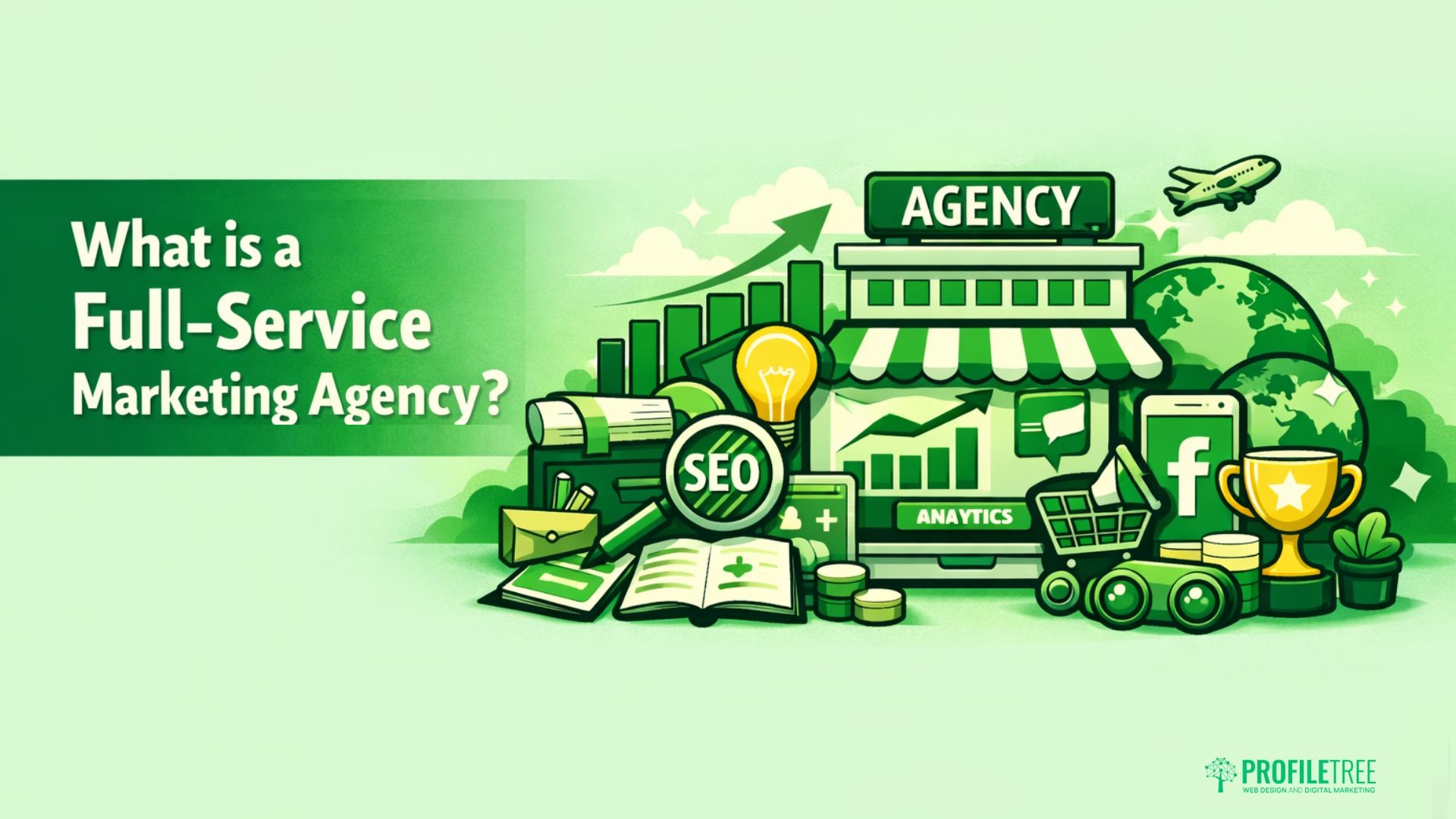 What is a Full Service Marketing Agency?