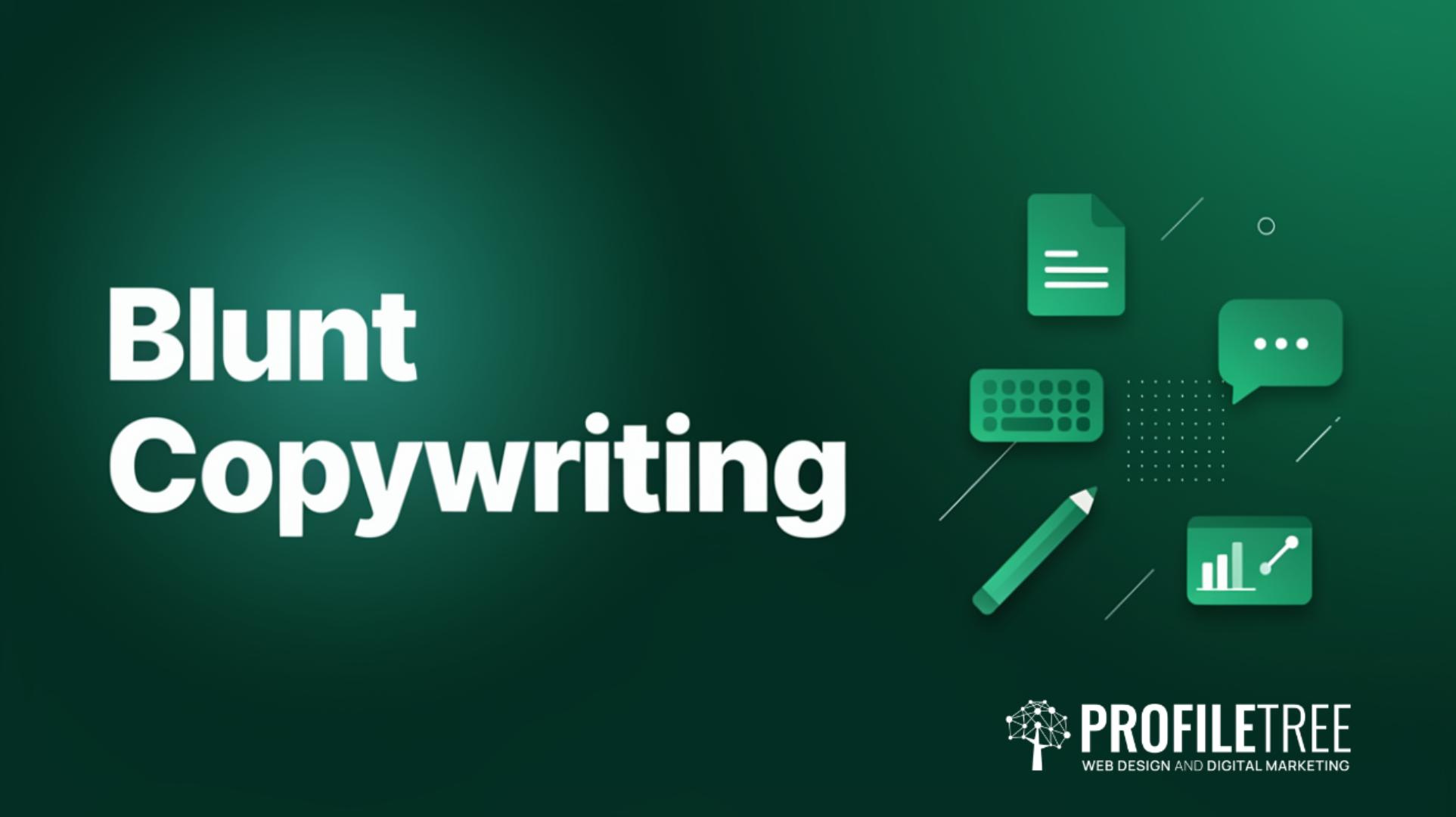 Blunt Copywriting The Direct Response Techniques That Actually Sell