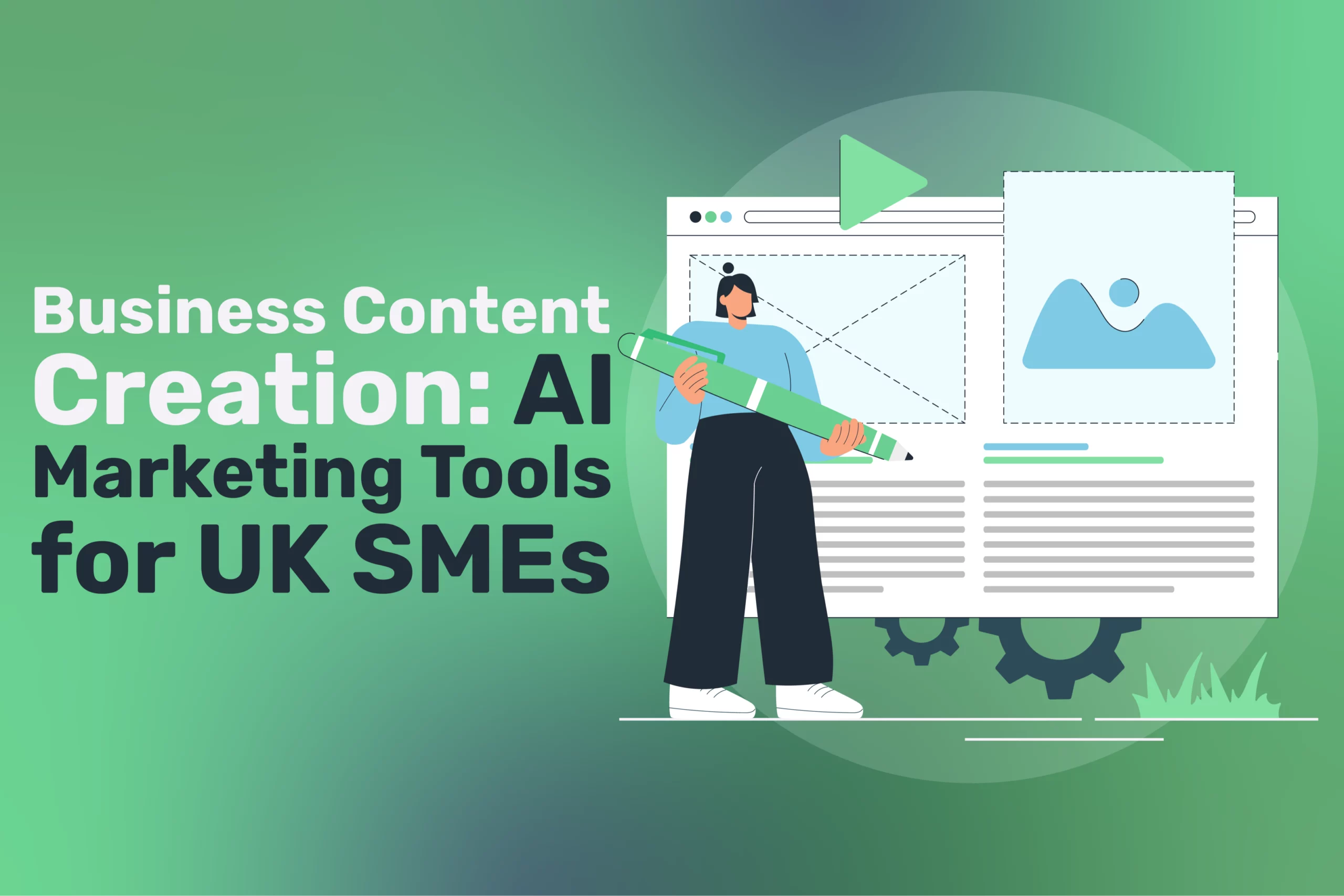 Business Content Creation: AI Marketing Tools for UK SMEs