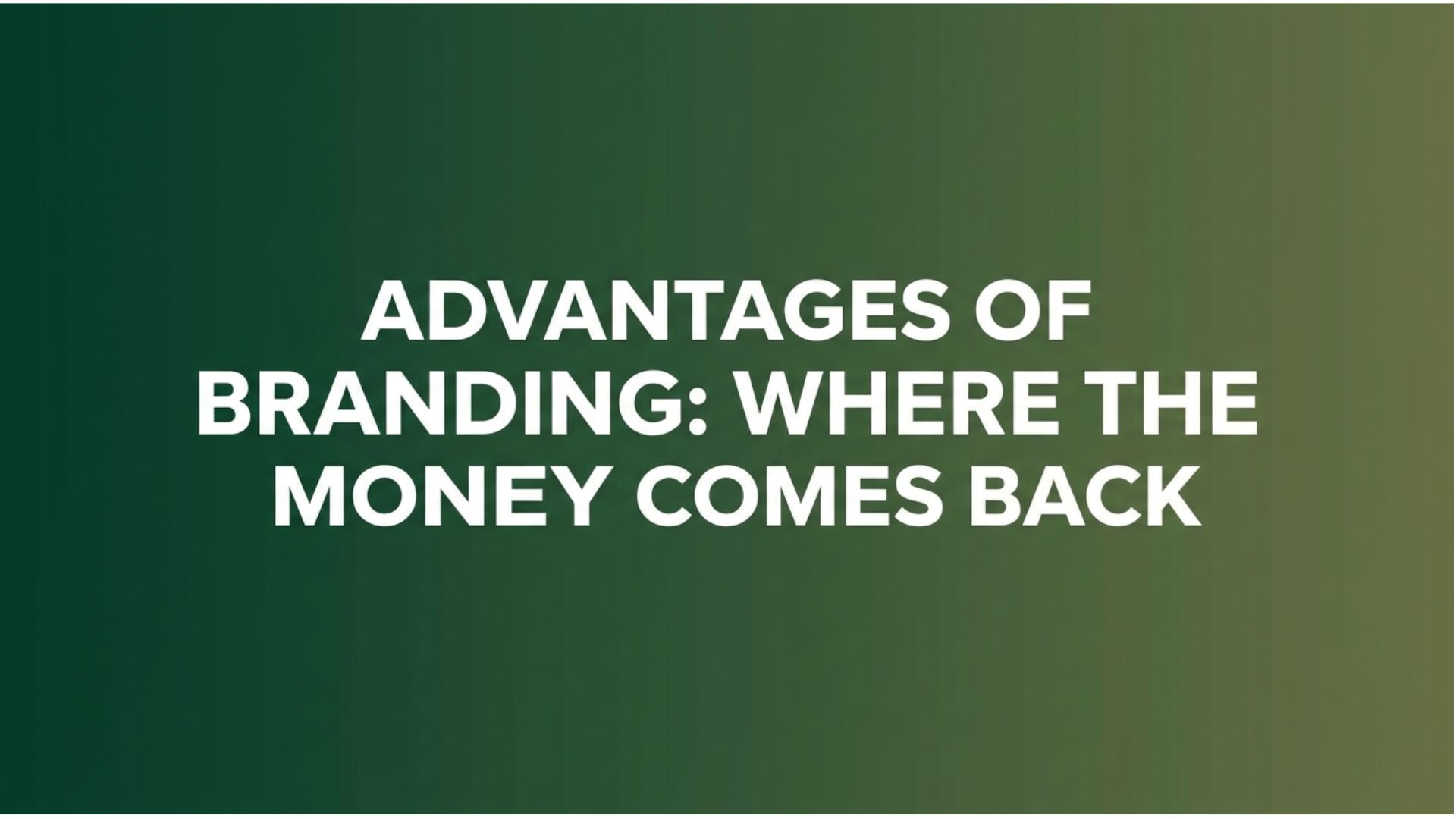 Advantages of Branding