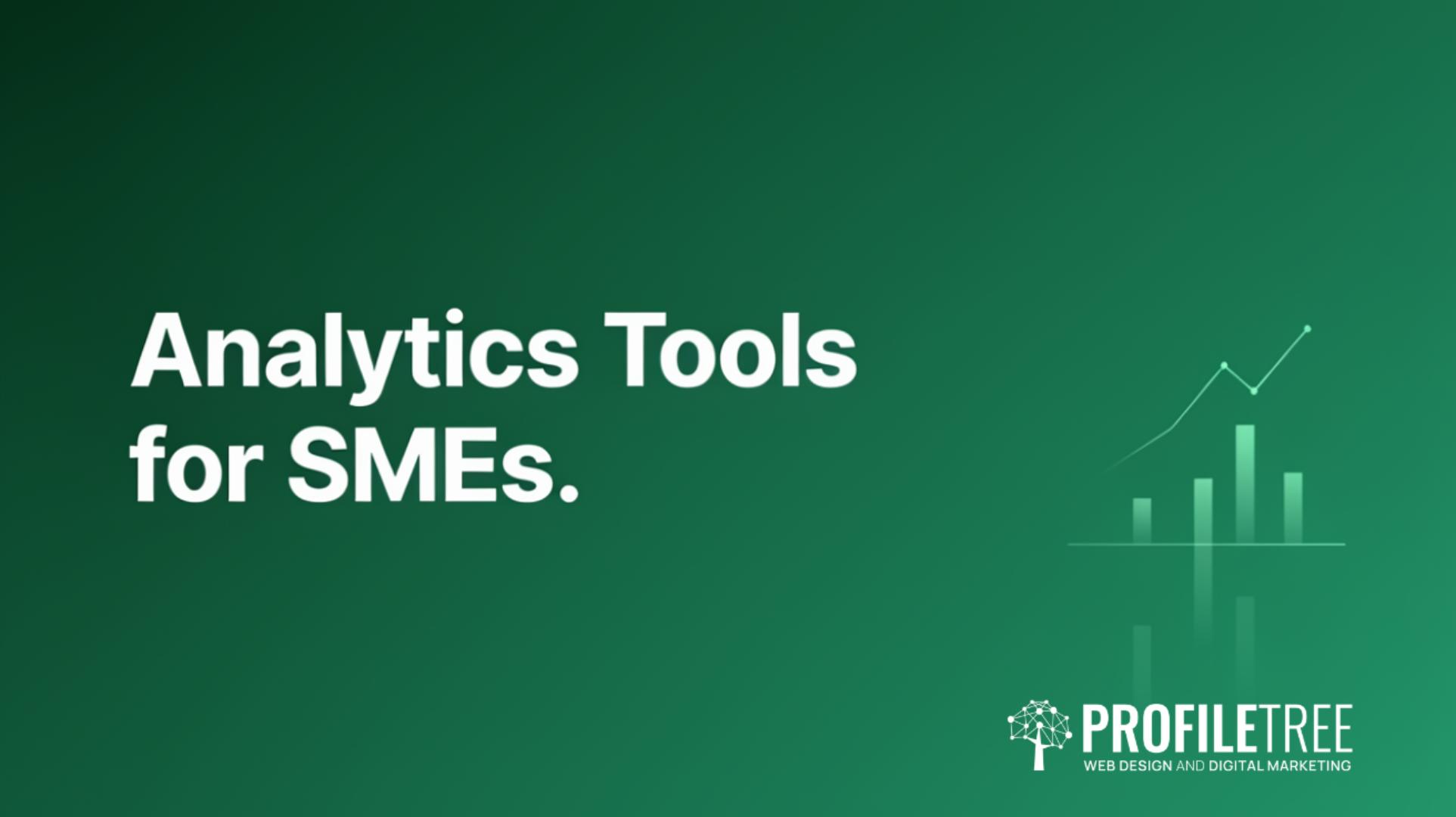 Analytics Tools for Small and Medium Businesses How to Choose