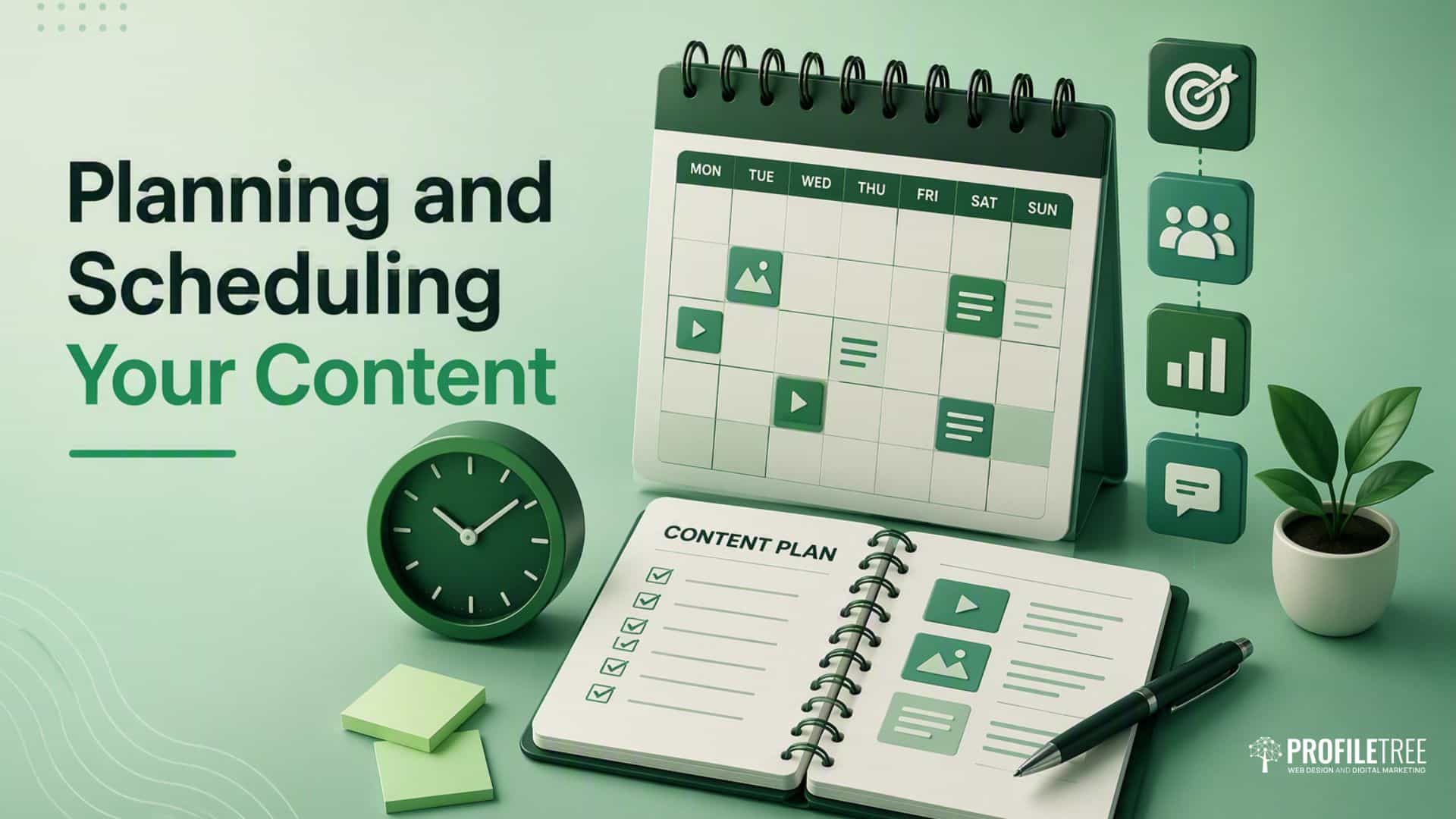 A desk with a calendar, clock, notebook labelled Content Plan, sticky notes, and icons showing planning and scheduling Social Media Content. Text reads: Planning and Scheduling Your Content.