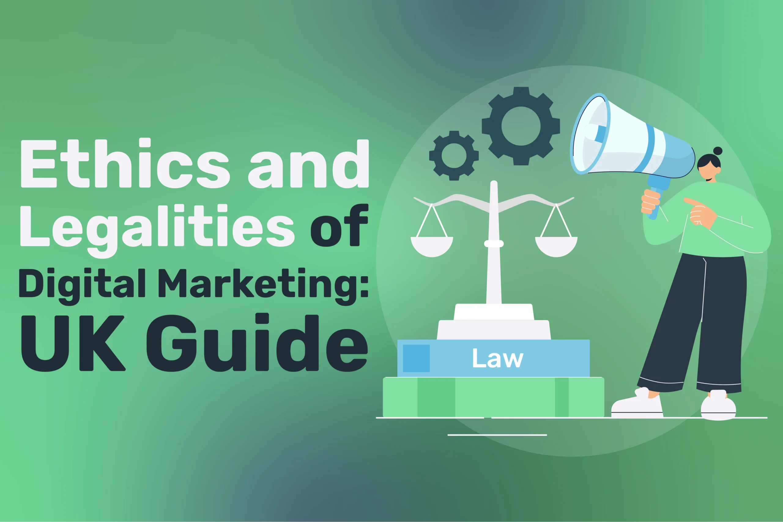 Ethics and Legalities of Digital Marketing