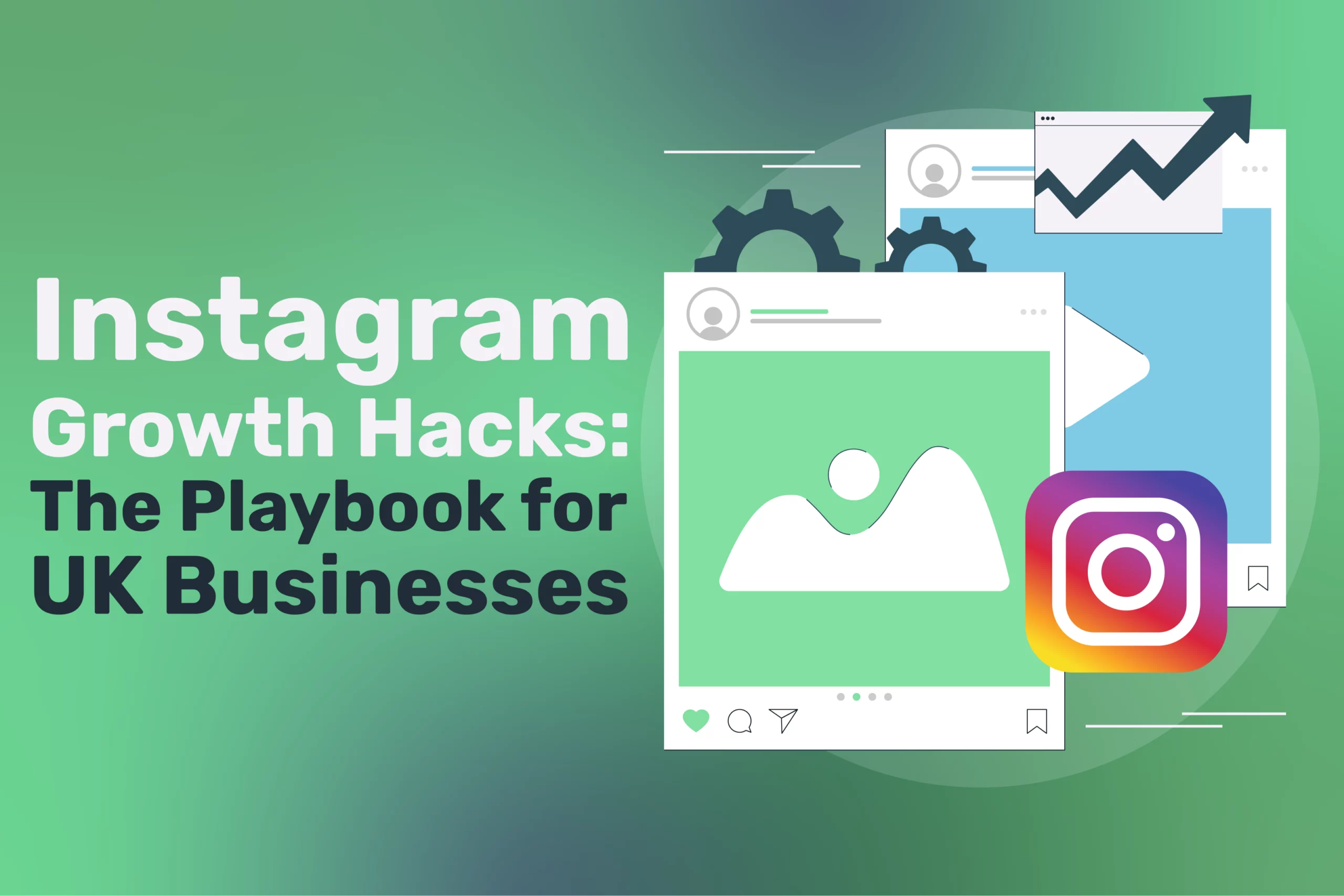 Instagram Growth Hacks: The 2026 Playbook for UK Businesses