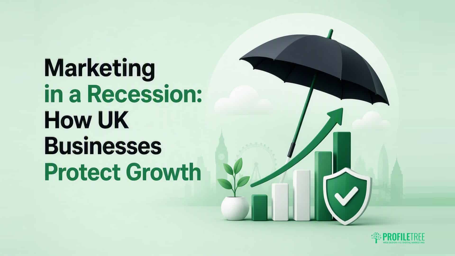 Marketing in a Recession: How UK Businesses Protect Growth