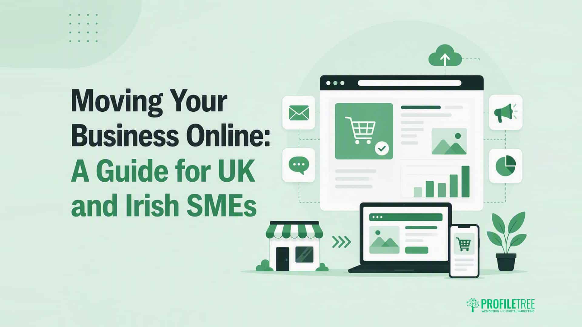 Moving Your Business Online: A Guide for UK and Irish SMEs