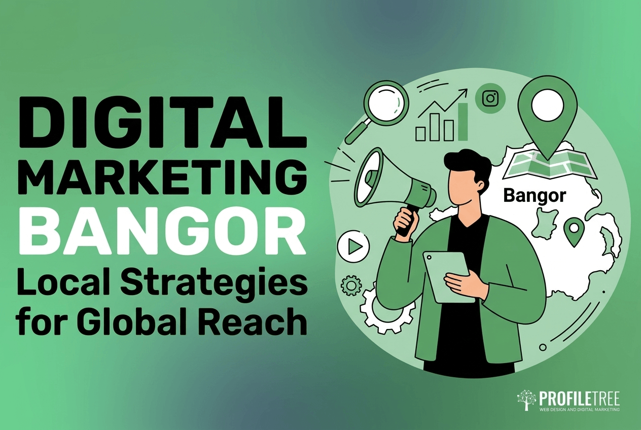 Digital marketing graphic featuring an illustration of a person with a megaphone next to a map of Bangor with a location pin, accompanied by text reading Digital Marketing Bangor: Local Strategies for Global Reach.