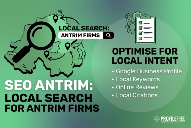 SEO Antrim: Local Search for Antrim Firms | ProfileTree