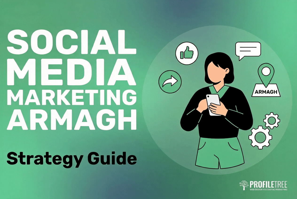 A person holding a mobile surrounded by social media icons, featuring the ProfileTree logo and a Social Media Marketing Armagh strategy guide.