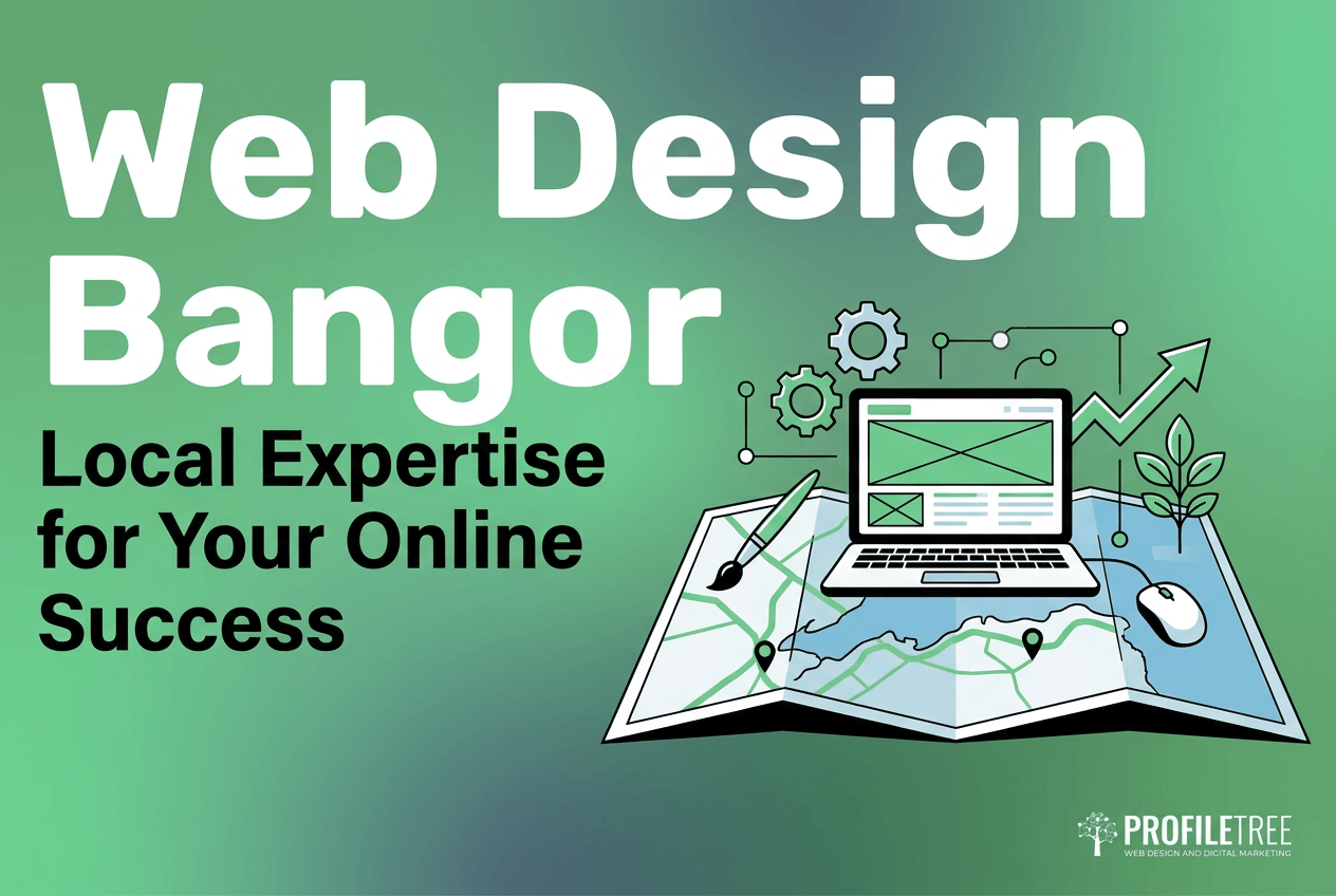 A laptop sits on a map surrounded by design icons and the ProfileTree logo, promoting Web Design Bangor for your online success.