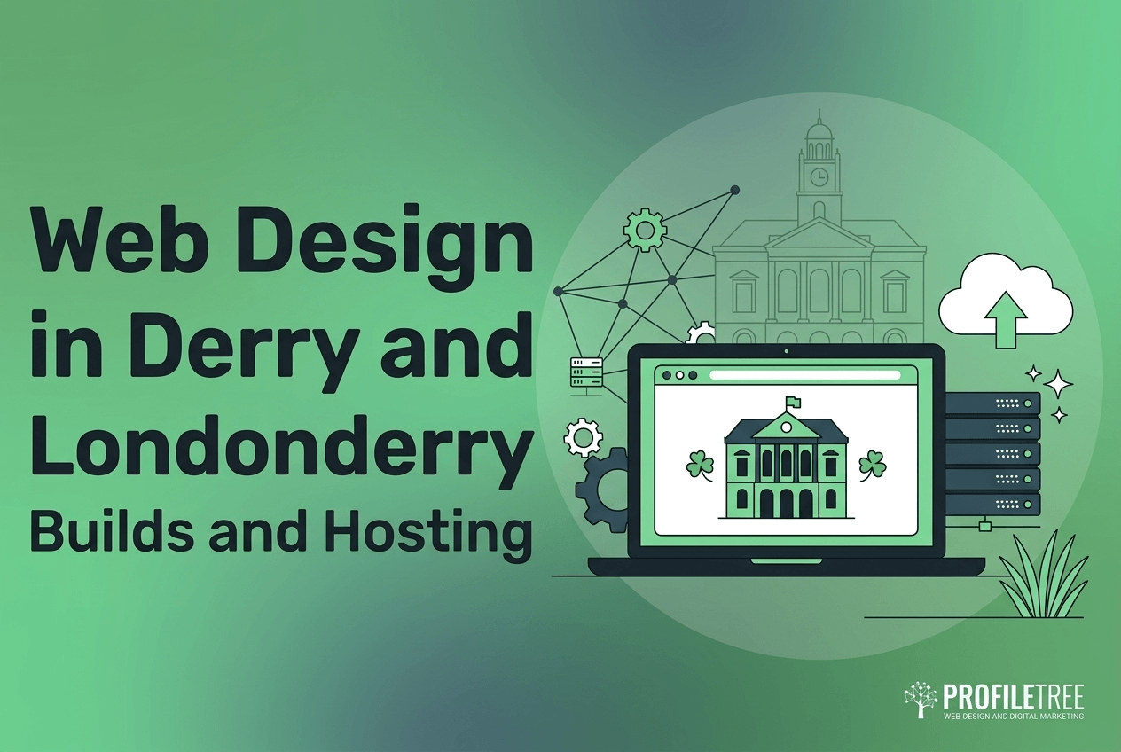 Text reads Web Design Derry and Londonderry Builds and Hosting, next to a graphic of a laptop displaying a building with shamrocks, with the ProfileTree logo in the corner, highlighting professional Derry website services.