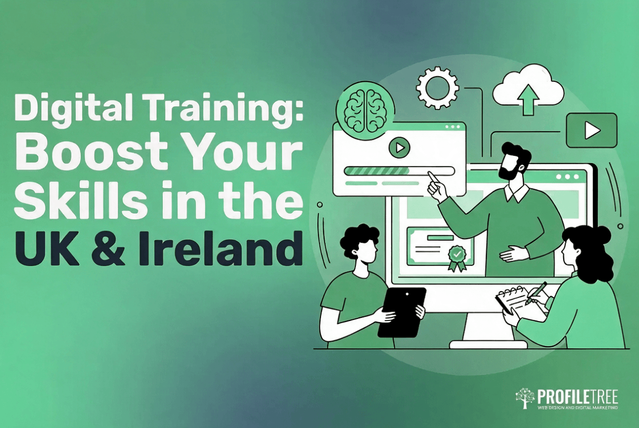 Illustration with Digital Training: Boost Your Skills in the UK & Ireland text, three people using digital devices, digital icons, and a green gradient background. ProfileTree logo in the bottom right corner.