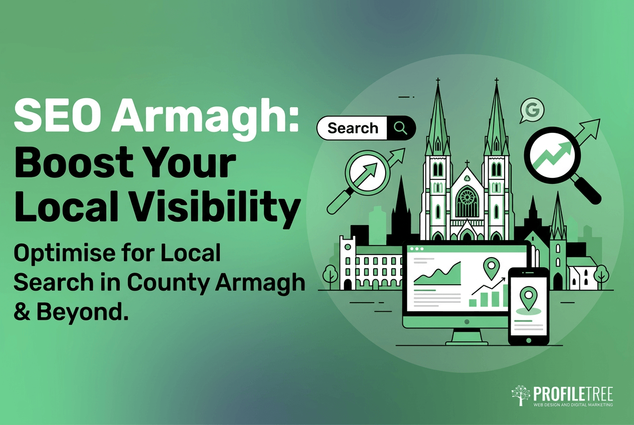 Text graphic titled SEO Armagh: Boost Your Local Visibility, featuring a cathedral, digital devices, and search icons, with the ProfileTree logo at the bottom.