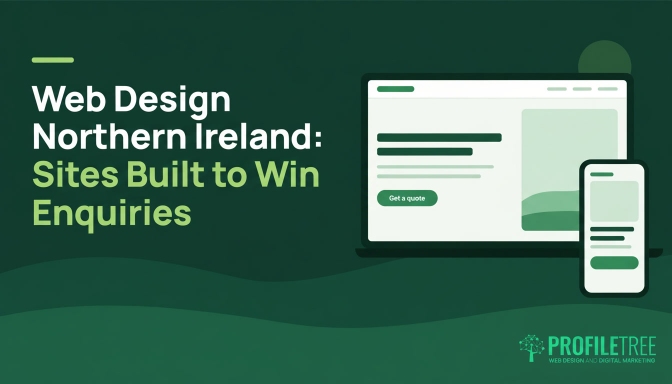 Web Design Northern Ireland Sites Built to Win Enquiries